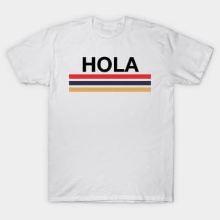 Hola! Spanish fun - vintage style, bold type T-Shirt